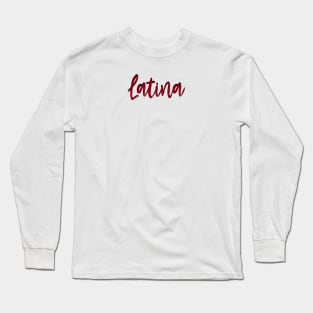 Latina Culture Long Sleeve T-Shirt